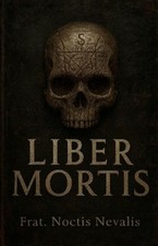 Noctis Nevalis Liber Mortis