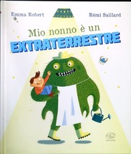 MIO NONNO È UN EXTRATERRESTRE