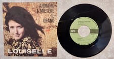 LOUISELLE: "ANDIAMO A MIETERE IL GRANO + ANCHE TU" DISCO MONO ARC  1965