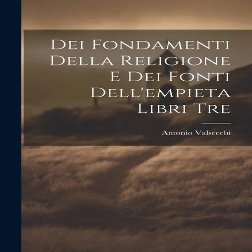 Dei fondamenti della - della, religione