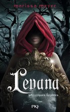 Cinder : Levana, Marissa MEYER