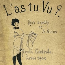 THEATRE L'as-tu vu ? REVUE École Centrale 1904 ILLUSTRÉ ENVOI
