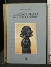 IL SIGNOR PIAZZA ED ALTRI