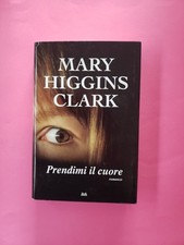 Libro prendimi cuore mary - il,