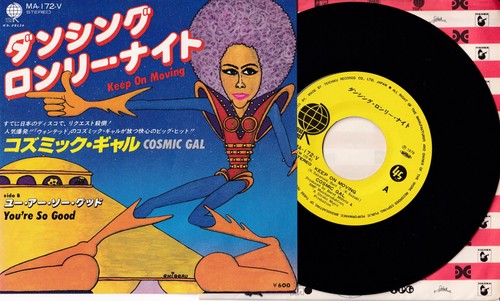 Cosmic gal keep moving - on,