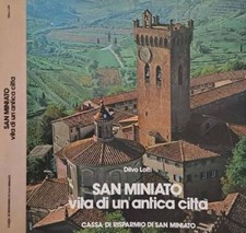 San Miniato vita di un'antica