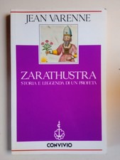 Zarathustra. Storia e leggenda di un profeta-Jean Varenne - Convivio