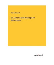 Zur Anatomie und Physiologie