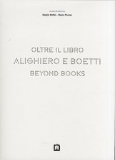 Alighiero e Boetti. Oltre il libro