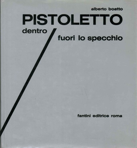 Pistoletto dentro fuori - , lo