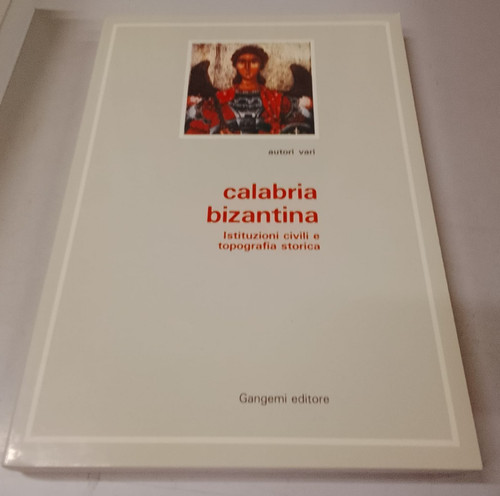 Calabria bizantina istituzioni - calabria,