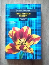 I MIEI PENSIERI PERDUTI DI DENNIS COOPER ROMANZO LIBRO - (190)