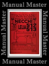 NECCHI Lelia 512 & 513 Libretto Manuale Istruzioni Macchina da Cucire