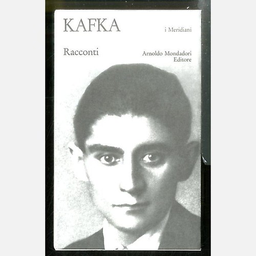 Racconti kafka i meridiani - kafka,
