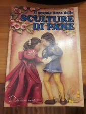 Il Grande Libro Delle.sculture Di Pane