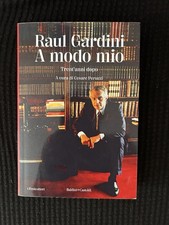 A MODO MIO TRENT'ANNI DOPO - RAUL GARDINI - BALDINI CASTOLDI - 2023