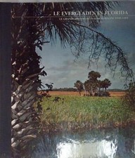 Archie carr LE EVERGLADES IN FLORIDA Mondadori