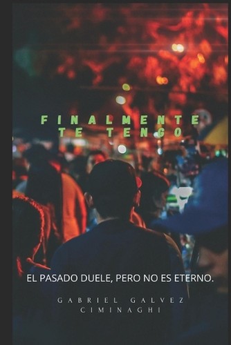 Finalmente tengo el pasado - finalmente,