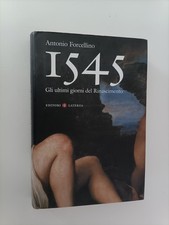 1545 GLI ULTIMI GIORNI DEL