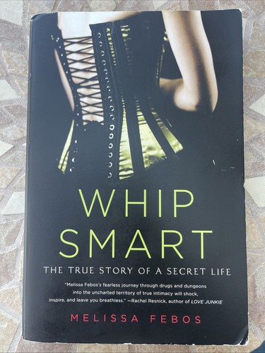 Whip smart the true - smart:, story