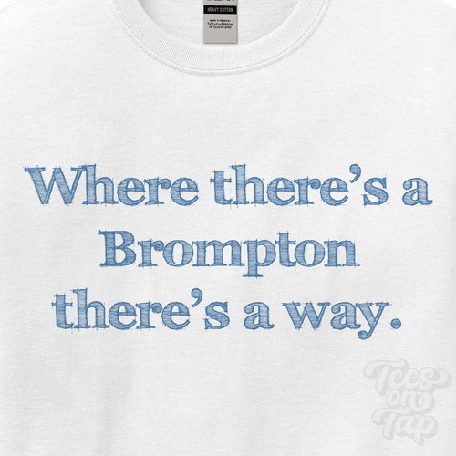 Dove brompton there - brompton, there's