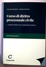 CORSO DI DIRITTO PROCESSUALE CIVILE I C. Mandrioli A.Carratta Giappichelli 2021