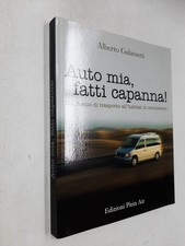 AUTO MIA, FATTI CAPANNA ! -