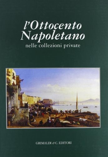 Ottocento napoletano nelle - l'ottocento, napoletano.
