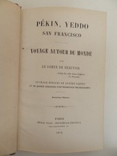 Pékin, Yeddo San Francisco con 15 belle fotografie di Deschamps, Parigi, 1872
