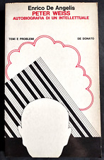 PETER WEISS AUTOBIOGRAFIA DI UN INTELLETTUALE Enrico De Angelis 1971 DeDonato