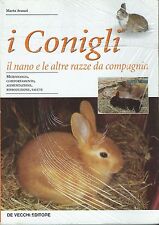 I conigli - il nano e le altre razze da compagnia - Marta Avanzi - De Vecchi Ed.