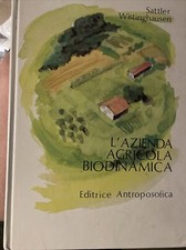 "L'AZIENDA AGRICOLA BIODINAMICA" Sattler Wistinghausen, Antroposofica 1989