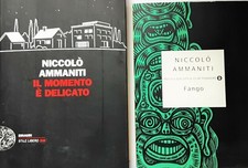 N. Ammaniti, Il momento è delicato + FANGO + TI PRENDO E TI PORTO VIA (3 LIBRI)