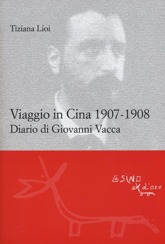 Viaggio cina 1907 - viaggio, 1907-1908
