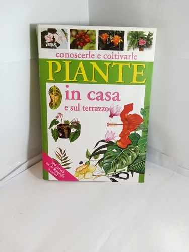 Conoscerle coltivarle piante - e,