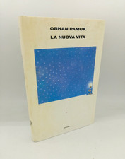 "LA NUOVA VITA" Ohran Pamuk, Einaudi 2000 Prima edizione - 9788806146696