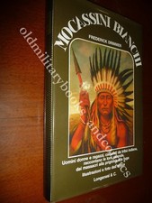 MOCASSINI BIANCHI FREDERIC DRIMMER VICENDE UOMINI BIANCHI PRIGIONIERI INDIANI