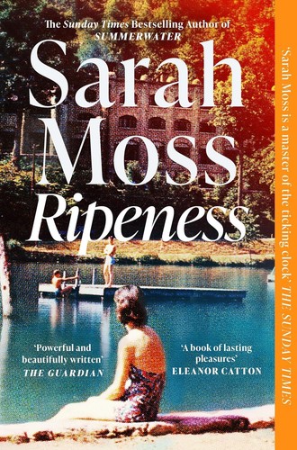 Ripeness sarah moss - ripeness,