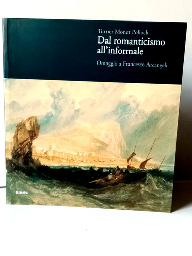 Dal romanticismo all'informale