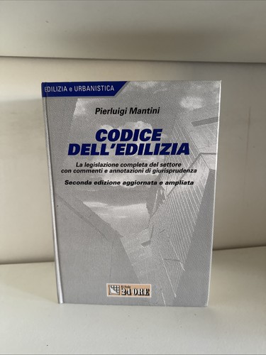 Codice dell edilizia e - il,