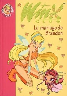 Winx club tome - winx, mariage