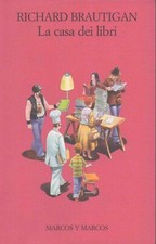 BRAUTIGAN Richard, La casa dei libri