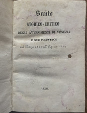 SUNTO STORICO CRITICO DEGLI AVVENIMENTI DI VENEZIA E SUE PROVINCIE - 1850