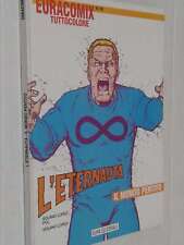 EURACOMIX TUTTOCOLORE-eternauta N° 136- DI: SOLANO LOPEZ- CARTONATO- EDIZIONI...