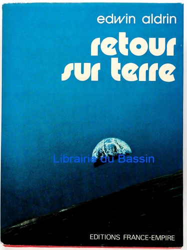 Retour sur terre edwin aldrin - retour,