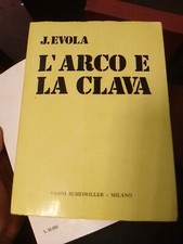 Julius Evola L'arco e la clava