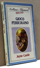 GIOCO PERICOLOSO - J. Castle