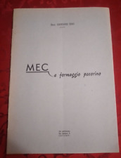 A786 OPUSCOLO DI GIOVANNI SIAS -  MEC E FORMAGGIO PECORINO 1960 circa