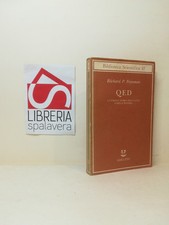 QED: La strana teoria della luce... - Feynman, Richard P. - Adelphi, 1989
