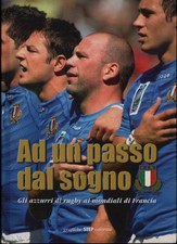 Ad un passo dal sogno - Gian Franco Bellè (Grafiche step editrice) [2007]